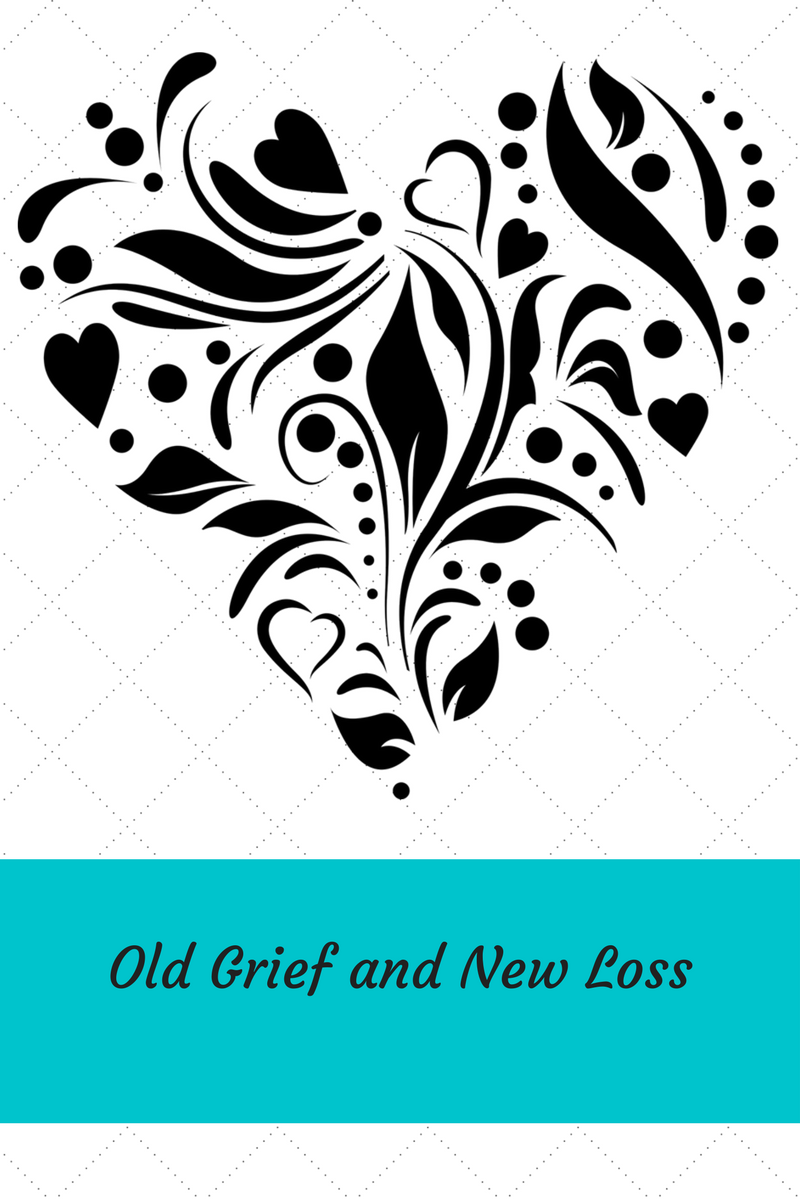 Old Grief and New Loss